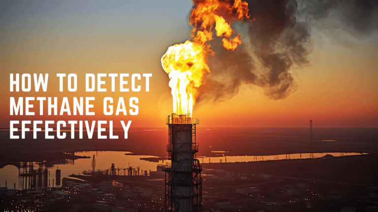 How to Detect Methane Gas Effectively