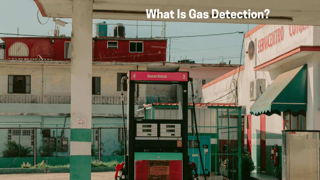 What Is Gas Detection?